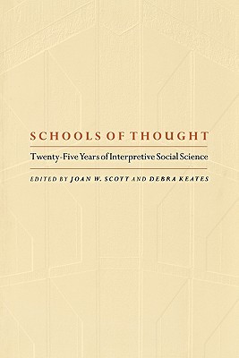 Schools of Thought: Twenty-Five Years of Interpretive Social Science. (Paperback)