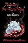 Painting The Roses Red by Trish Lamoree