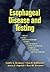 Esophageal Disease and Testing