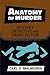 Anatomy of Murder by Carl Darryl Malmgren