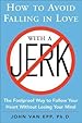 Image for How to Avoid Falling in Love with a Jerk