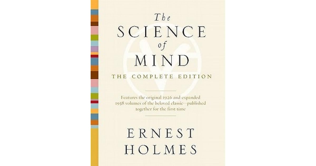 Science of Mind by Ernest Holmes