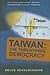 Taiwan: The Threatened Democracy