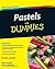 Pastels For Dummies
