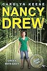 Green with Envy by Carolyn Keene