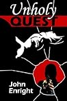 Unholy Quest by John J. Enright