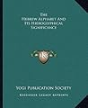 The Hebrew Alphabet And Its Hieroglyphical Significance