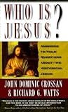 Who Is Jesus? Answers to Your Questions About the Historical Jesus