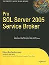 Pro SQL Server 2005 Service Broker (Expert's Voice)