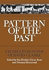 Pattern of the Past: Studies in the Honour of David Clarke