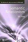 Semantic Relationism (The Blackwell / Brown Lectures in Philosophy)