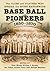 Base Ball Pioneers, 1850-18...