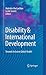 Disability & International Development: Towards Inclusive Global Health