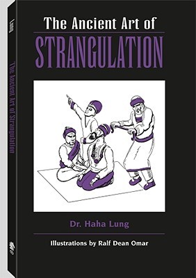 Ancient Art of Strangulation (Paperback)