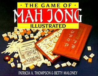 The Game of Mah Jong Illustrated (Paperback)