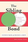 The Sibling Bond (Basic Behavioral Science)