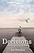 Decisions by J.K. Proudlock