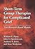 Short-Term Group Therapies for Complicated Grief: Two Research-Based Models