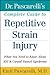 Dr. Pascarelli's Complete Guide to Repetitive Strain Injury by Emil F. Pascarelli