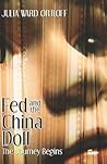 Fed and the China Doll: The Journey Begins Fed and the China Doll: The Journey Begins