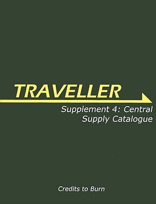 Traveller Supplement 4: Central Supply Catalogue (Traveller Sci-Fi Roleplaying)