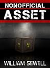 Nonofficial Asset by William Sewell