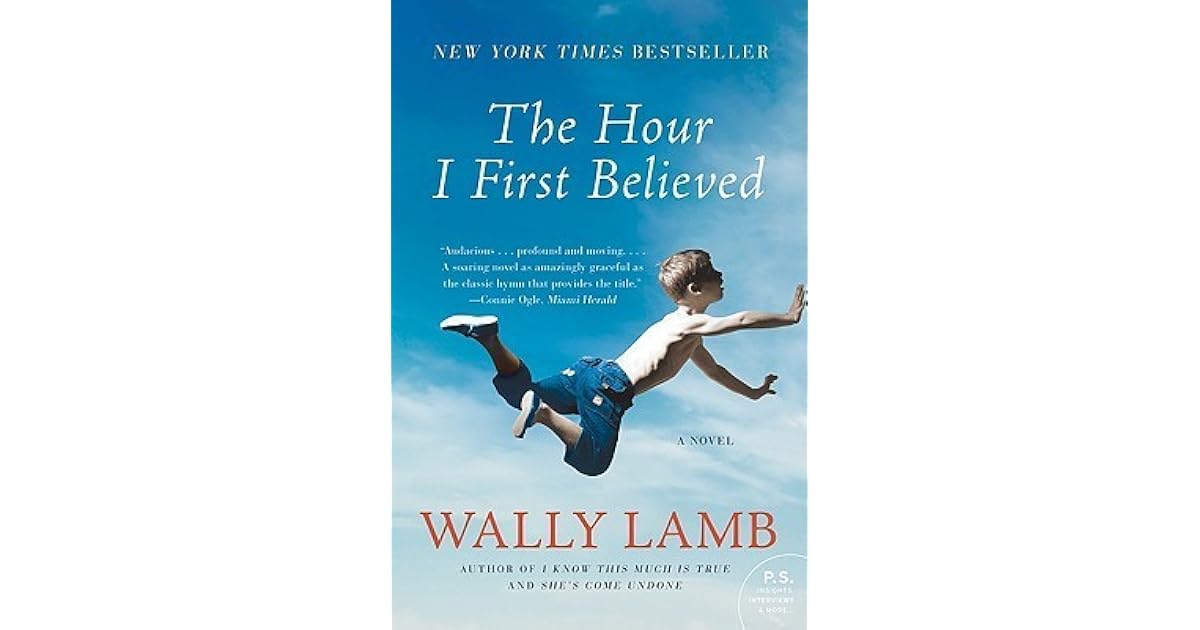 The Hour I First Believed by Wally Lamb