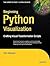 Beginning Python Visualizat...