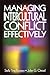 Managing Intercultural Conflict Effectively (Communicating Effectively in Multicultural Contexts)