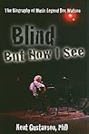 Blind but Now I S...