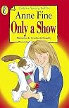 Only A Show Only A Show