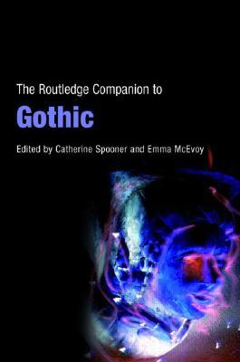 The Routledge Companion to Gothic (Paperback)