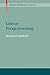 Linear Programming (Modern Birkhäuser Classics)