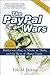 The PayPal Wars: Battles wi...