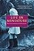 Life in Miniature by Linda Schlossberg