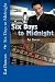 Six Days to Midnight