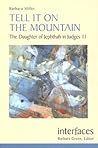 Tell It On The Mountain: The Daughter Of Jephthah In Judges 11