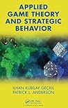 Applied Game Theory and Strategic Behavior