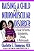 Raising a Child with a Neuromuscular Disorder: A Guide for Parents, Grandparents, Friends, and Professionals