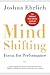 MindShifting: Focus for Performance