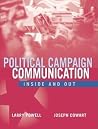 Political Campaign Communication: Inside and Out Political Campaign Communication: Inside and Out