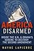 America Disarmed by Wayne LaPierre