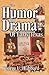 Humor & Drama of Early Texas