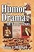 Humor & Drama of Early Texas