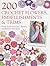 200 Crochet Flowers, Embellishments & Trims by Claire Crompton