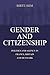 Gender and Citizenship: Politics and Agency in France, Britain and Denmark