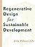 Regenerative Design for Sus...
