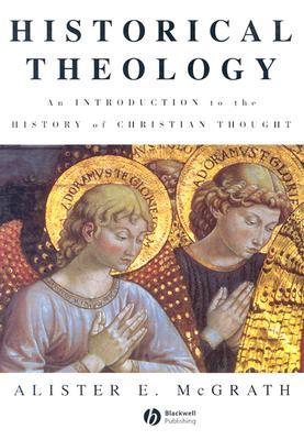 Historical Theology: An Introduction to the History of Christian Thought (Paperback)