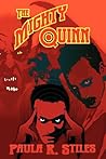 The Mighty Quinn by Paula R. Stiles The Mighty Quinn by Paula R. Stiles
