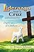 Liderazgo Desde la Cruz by Gordon Ernest Johnson